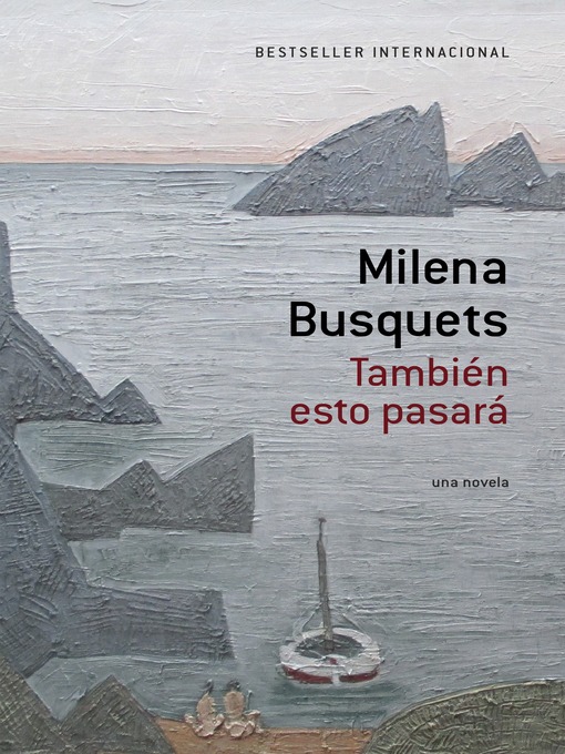 Title details for También esto pasará [This too shall pass] by Milena Busquets - Available